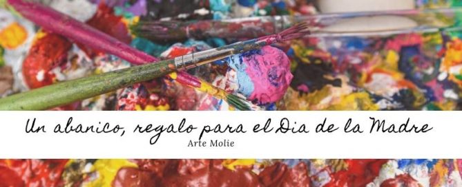 Abanico, regalo para el Dia de la Madre