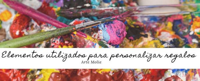 Elementos utilizados para personalizar regalos